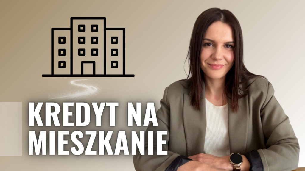 Oferta - Kredyt na mieszkanie- Weronika Golec