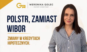 POLSTR, zamiast WIBOR, Co zmieni się w kredytach hipotecznych